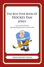 The Best Ever Book of Hockey Fan Jokes