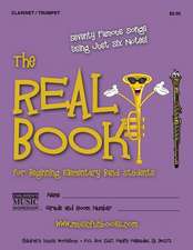 The Real Book for Beginning Elementary Band Students (Clarinet/Trumpet)