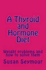 A Thyroid and Hormone Diet