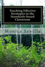 Teaching Effective Strategies in the Standards-Based Classroom