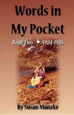 Words in My Pocket 1984-1985