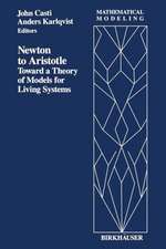 Newton to Aristotle: Toward a Theory of Models for Living Systems