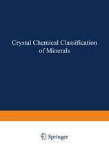 Crystal Chemical Classification of Minerals