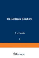 Ion-Molecule Reactions: Volume 2