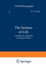 The Science of Life: Contributions of Biology to Human Welfare