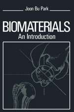 Biomaterials: An Introduction