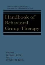 Handbook of Behavioral Group Therapy