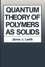 Quantum Theory of Polymers as Solids