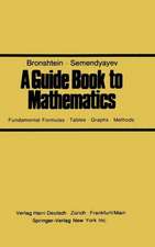 A Guide Book to Mathematics: Fundamental Formulas · Tables · Graphs · Methods