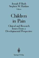 Children in Pain: Clinical and Research Issues From a Developmental Perspective