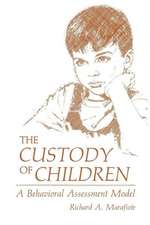 The Custody of Children: A Behavioral Assessment Model