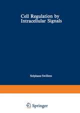 Cell Regulation by Intracellular Signals