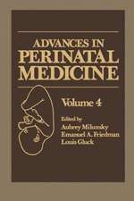 Advances in Perinatal Medicine: Volume 4