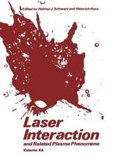 Laser Interaction and Related Plasma Phenomena: Volume 4A