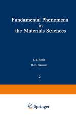 Fundamental Phenomena in the Materials Sciences: Volume 2: Surface Phenomena