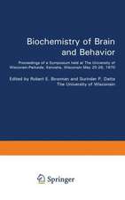 Biochemistry of Brain and Behavior: Proceedings of a Symposium held at The University of Wisconsin-Parkside, Kenosha, Wisconsin May 25–26, 1970