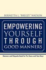 Empowering Yourself Through Good Manners