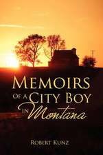 Memoirs of a City Boy in Montana