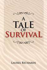 A Tale of Survival