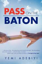 Pass on the Baton