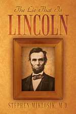 The Lie That Is Lincoln