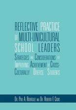 Reflective Practice of Multi-unicultural School Leaders