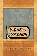 Israel's Pharaoh