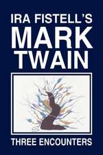 IRA Fistell's Mark Twain