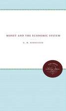 Money and the Economic System