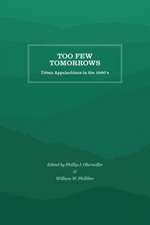 Too Few Tomorrows