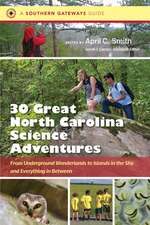 Thirty Great North Carolina Science Adventures