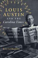 Louis Austin and the Carolina Times