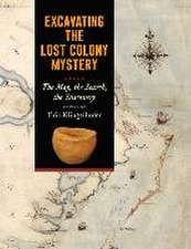 Excavating the Lost Colony Mystery