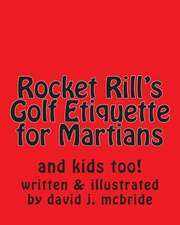 Rocket Rill's Golf Etiquette for Martians