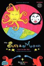 Why Sun & Moon Live in the Sky