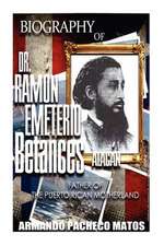 Biography of Dr. Ramon Emeterio Betances Alacan