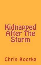 Kidnapped After the Storm