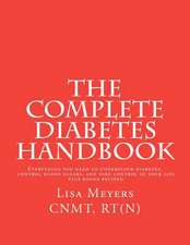 The Complete Diabetes Handbook