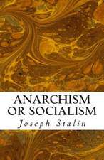 Anarchism or Socialism