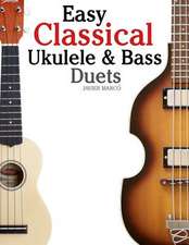 Easy Classical Ukulele & Bass Duets