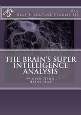 The Brain's Super Intelligence Analysis