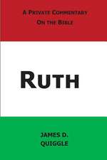 A Private Commentary on the Book of Ruth