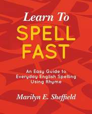 Learn to Spell Fast!