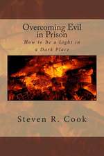 Overcoming Evil in Prison