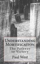 Understanding Mortification