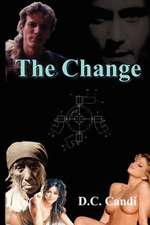 The Change