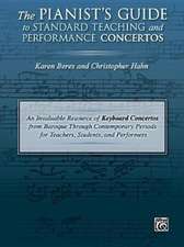 The Pianist's Guide to Standard Teaching and Performance Concertos