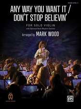 Any Way You Want It / Don't Stop Believin'