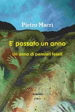 E' Passato Un Anno - Un Anno Di Pensieri Fossili