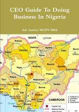 CEO Guide To Doing Business In Nigeria